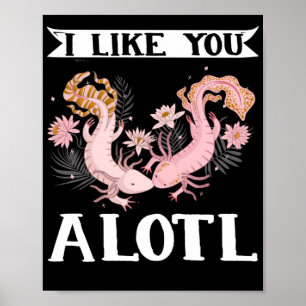 Axolotl Couple Friends I Like You A Lotl Kawaii Poster