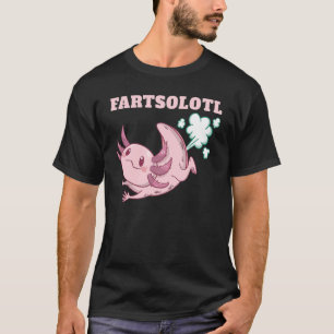 Axolotl Fart Fartalotl Mexican Fish Animals Axolot T-Shirt