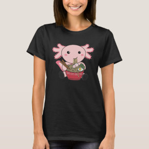 Axolotl Food Ramen Japanese Food Kawaii Animals T-Shirt
