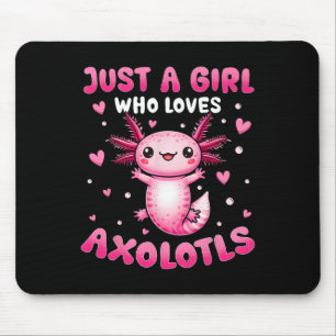 Axolotl For Girls Just A Girl Who Loves Axolotls  Mouse Mat