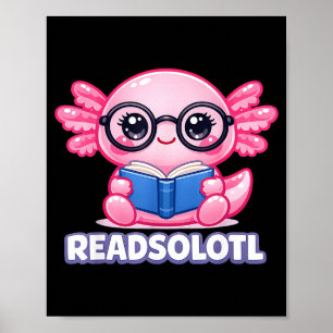 Axolotl funny bibliophile bookworm reader book poster