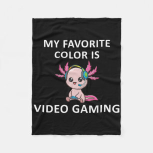 Axolotl Funny Gamer Quote My Favourite Colour Is V Fleece Blanket