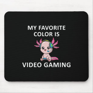 Axolotl Funny Gamer Quote My Favourite Colour Is V Mouse Mat
