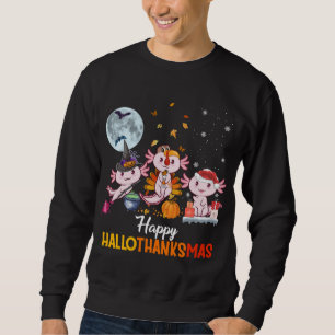 Axolotl Halloween And Merry Christmas Happy Hallot Sweatshirt