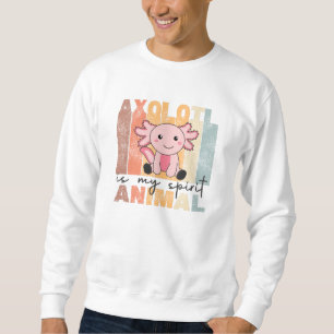 Axolotl Is My Spirit Animal - Sweet Axolotl Sweatshirt