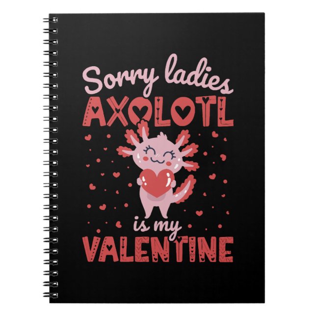 Axolotl is my valentine notebook (Front)