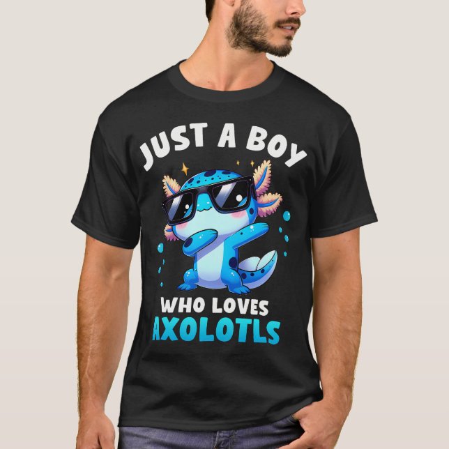 Axolotl Kawaii Just A Boy Who Loves Axolotls Dabbi T-Shirt (Front)