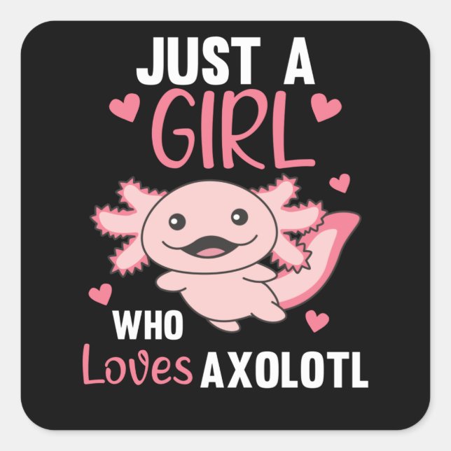 Axolotl Lovers Sweet Animals For Girls Pink Square Sticker (Front)