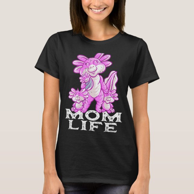 Axolotl Mama Mum Life Mummy Mama Family Mother's D T-Shirt (Front)