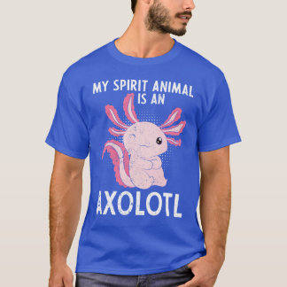 Axolotl Owner Mexican Amphibian Spirit Animal Axol T-Shirt