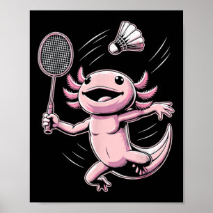 Axolotl Playing Badminton Player Shuttle Sport  Poster