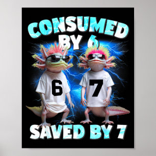 Axolotl Prophecy – Consumed By 6, Saved By 7  Poster