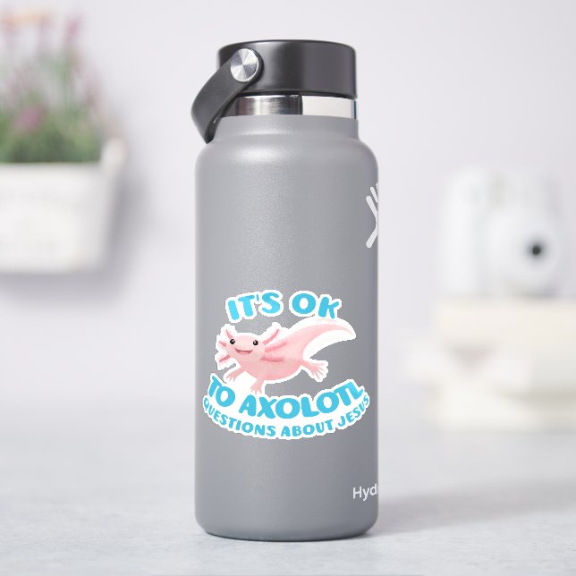 Axolotl questions about Jesus cute christian (HydroFlask)