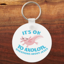 Axolotl questions about Jesus cute christian