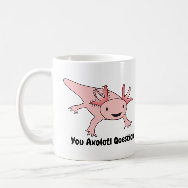 Axolotl Questions Cute Funny Coffee Mug (Left)