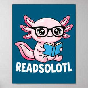 Axolotl read books outfit cool reading kids bookAx Poster