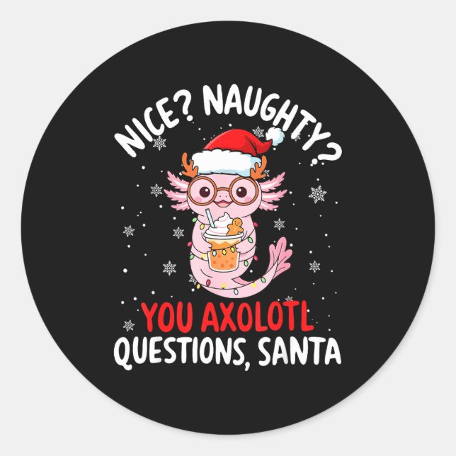 Axolotl Santa Hat Axolotl Questions Christmas Boys Classic Round Sticker (Front)