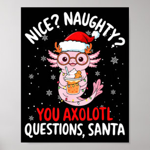 Axolotl Santa Hat Axolotl Questions Christmas Boys Poster