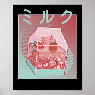 Axolotl Strawberry Milk Cottage Core Japan Axolotl Poster