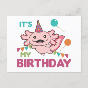 Axolotl Wishes It's My Birthday Cute Axolotls Post Postcard
