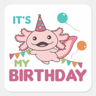 Axolotl Wishes It's My Birthday Cute Axolotls Squa Square Sticker