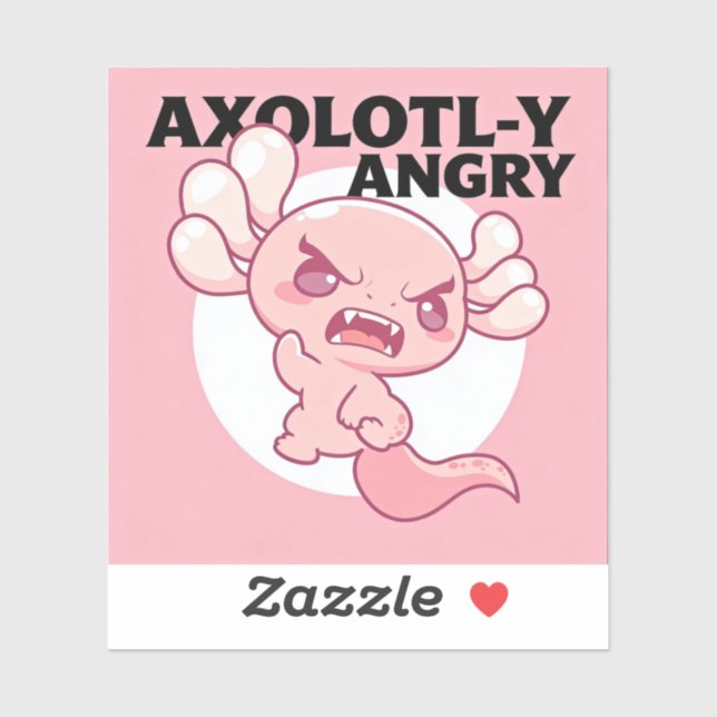 AXOLOTL-Y ANGRY (Sheet)