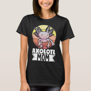 Axolots Lover Pet Animal Axolotl Mom Kawaii T-Shirt