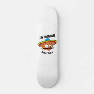 ¡AY CARAMBA! Cartoon Cat Señor Gato™ skateboard