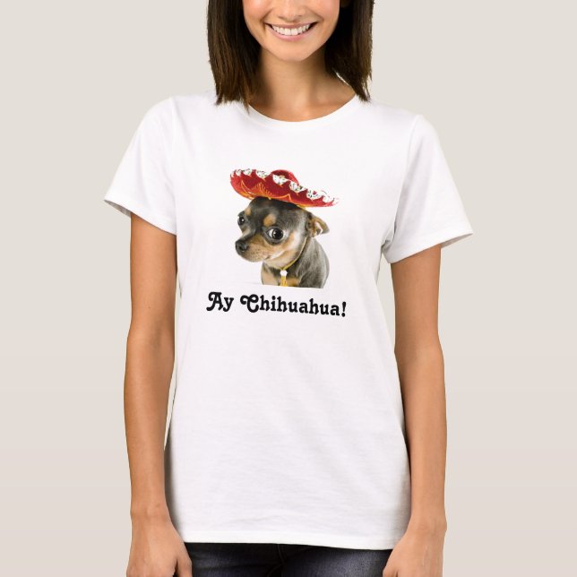 AY CHIHUAHUA T-Shirt (Front)