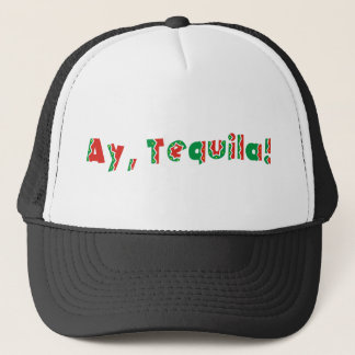 Ay Tequila Trucker Hat