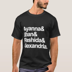 Ayanna Ilhan Rashida Alexendria T-Shirt