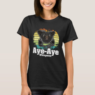 Aye Aye Primates Lemurs Madagascar  12 T-Shirt