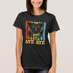 Aye Aye Primates Lemurs Madagascar 4 T-Shirt