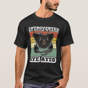Aye Aye Primates Lemurs Madagascar  9 T-Shirt