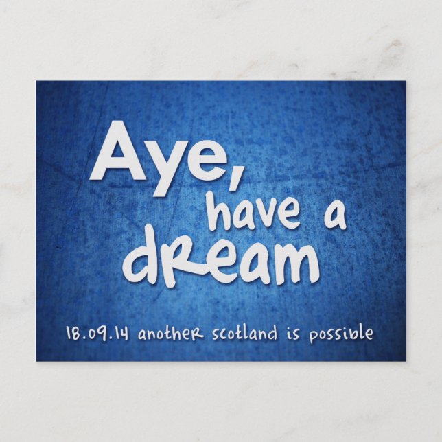 Aye, Have a Dream postcard (Front)