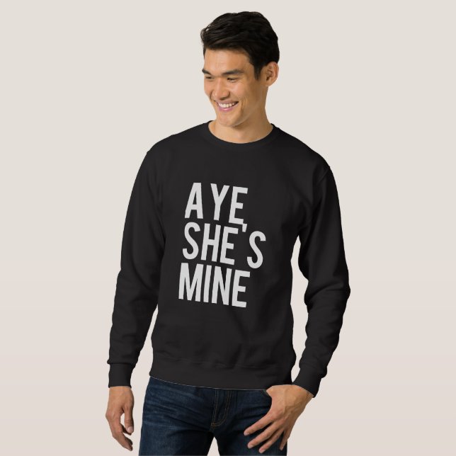Aye He's mine Aye She's mine Shirts (Front Full)