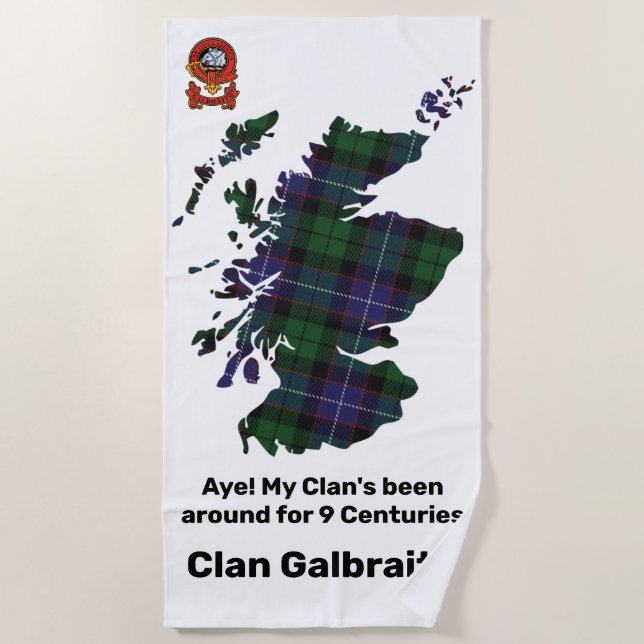Aye! My Clan been around Galbraith Beach Towel (Front)