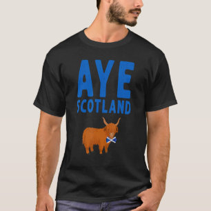 Aye Scotland Highland Cow Idea For Women & Aye Sco T-Shirt