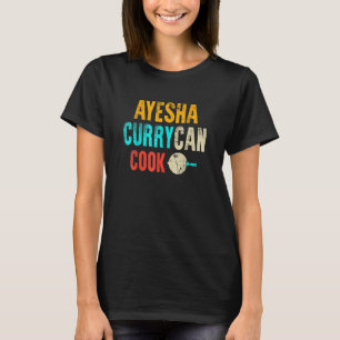 Ayesha Curry Can Cook T-Shirt