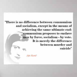Ayn Rand Quote On Socialism And Communism  Poster