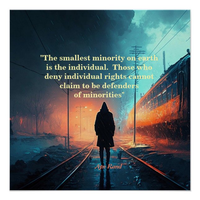Ayn Rand Quote On The Smallest Minority (John Galt Poster (Front)