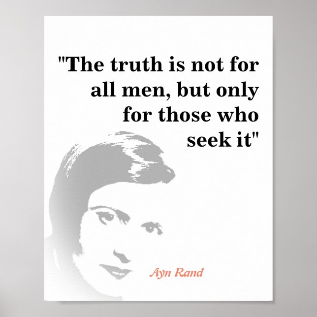 Ayn Rand Quote On The Truth Poster (Front)