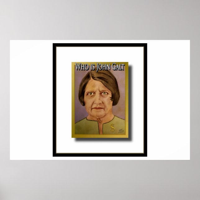 Ayn Rand (Who is John Galt) Poster (Front)