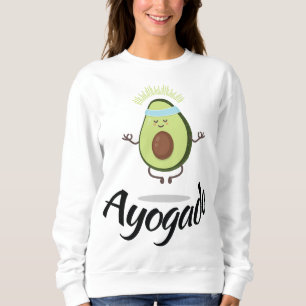 Ayogado - Yoga Avocado - Spiritual Fruit - Vegan P Sweatshirt