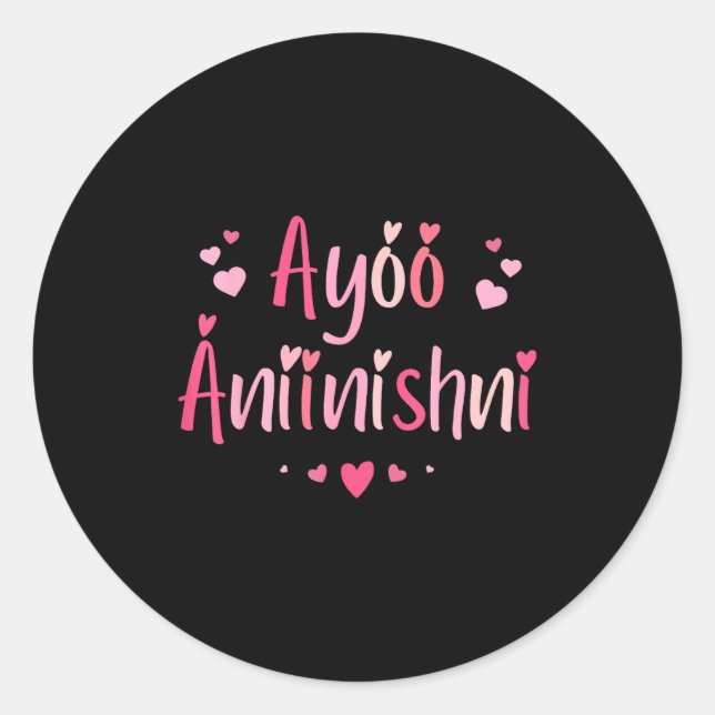 Ayóó Ánííníshní - I Love You In Navajo With Cute N Classic Round Sticker (Front)