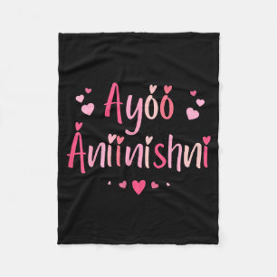 Ayóó Ánííníshní - I Love You In Navajo With Cute N Fleece Blanket
