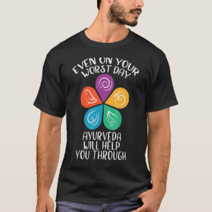 Ayurveda Will Help You Through Ayurvedic Elements T-Shirt