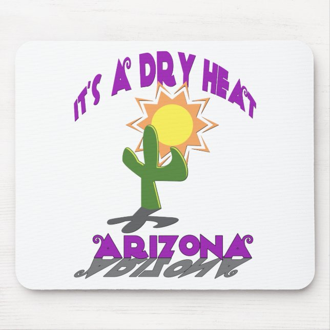 AZ-It's a Dry Heat Mouse Mat (Front)