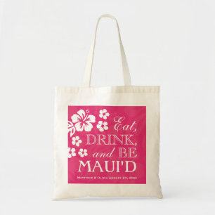 Azalea Pink Eat, Drink and Be Maui'd Tote Bag