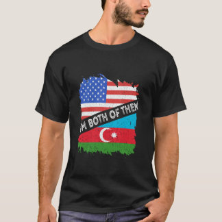 Azerbaijan America USA I'm Both Of Them Azerbaijan T-Shirt